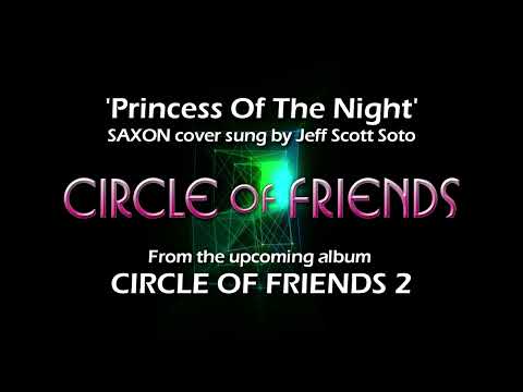 Circle Of Friends - Princess Of The Night | SAXON cover feat. Jeff Scott Soto |  COF 2 Audio Sample