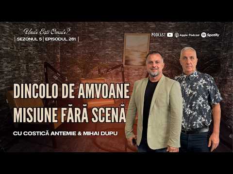 Dincolo de amvoane, misiune fără scenă - Podcast cu Costică Antemie și Mihai Dupu