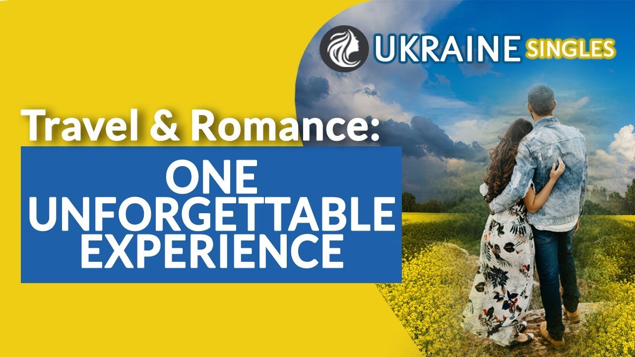 Combining Travel and Romance Into One Unforgettable Experience