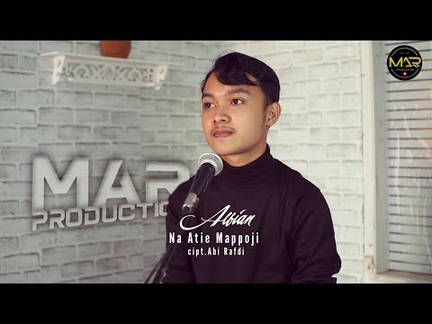 NA ATIE MAPPOJI - (Cover Version) Alfian || Cipt.Abi Rafdi