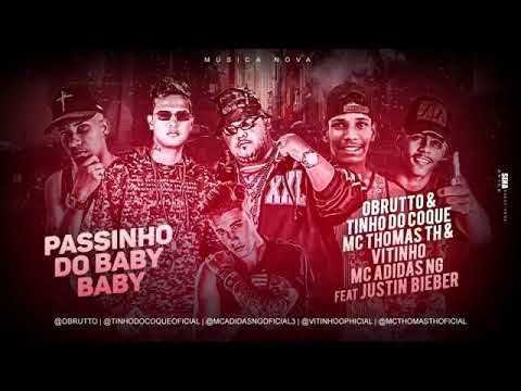 MC THOMAS TH TINHO DO COQUE OBRUTTO MC ADIDAS NG VITINHO FEAT JUSTIN BEABER PASSINHO DO BABY BABY