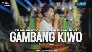 Download lagu DJ GAMBANG KIWO FAREL PRAYOGA TRAP PARTY X GAYENG ENAK POLL VIRAL TIKTOK 2026 !! Fatur Production mp3