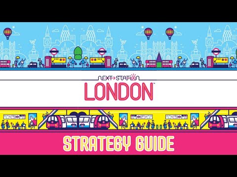 Next Station London Strategy & Tips