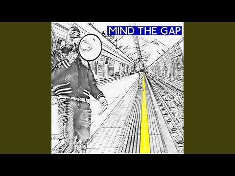 Stand behind the yellow line, Mind the gap (Radio Edit)