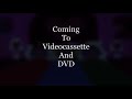 Coming To Videocassette And DVD