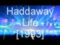 Haddaway - Life - 1990s - Hity 90 léta