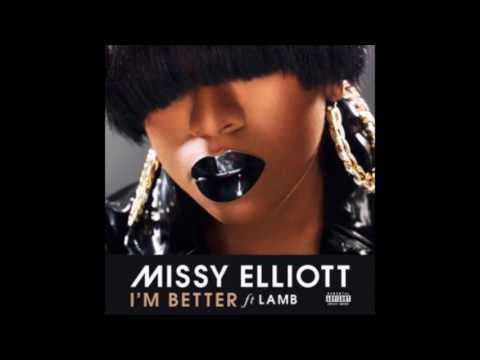 Missy Elliot - I'm Better ft Lamb (Official Audio) + Lyrics