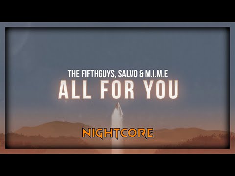 The FifthGuys - All For You feat. Salvo & M.I.M.E (Nightcore | Speed Up)