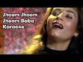 Jhoom Jhoom Jhoom Baba Karaoke Songs Sarega Musical