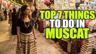 Oman Travel Tales Episode 2 - Top 7 Things To Do In Muscat | Curly Tales