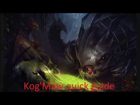 Kog'Maw quick guide Deutsch