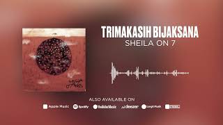 Download lagu Sheila On 7 - Trimakasih Bijaksana mp3