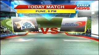IPL-2018: Chennai Super Kings To Face Delhi Daredevils In Today's Match In Pune