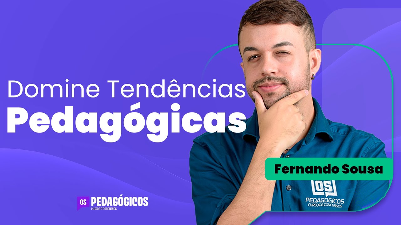 Questões de Tendências Pedagógicas com Fernando Sousa