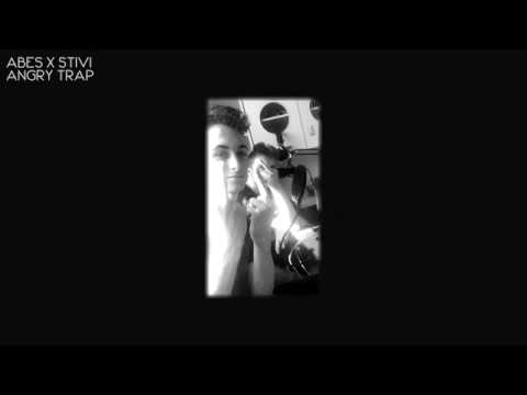 Abes x Stivi - Angry Trap