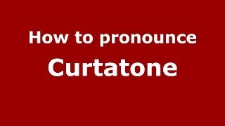 How to pronounce Curtatone