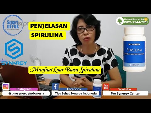 Begini Penjelasan Manfaat Spirulina Synergy | Oleh : dr. Prapti Utami, M.Si