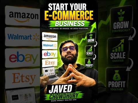Start Your E-Commerce Business | Amazon, Walmart, eBay & Etsy | Grow, Scale & Profit