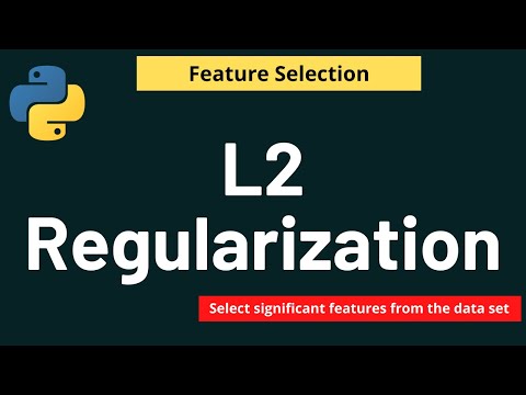 Python Feature Selection L2 Regularization Machine Learning Feature Selection Python