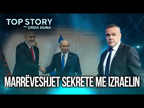 Marrëveshjet sekrete me Izraelin, Karamuço: Do zbulohen pas 50 vitesh, bëjeni gjumin rehat