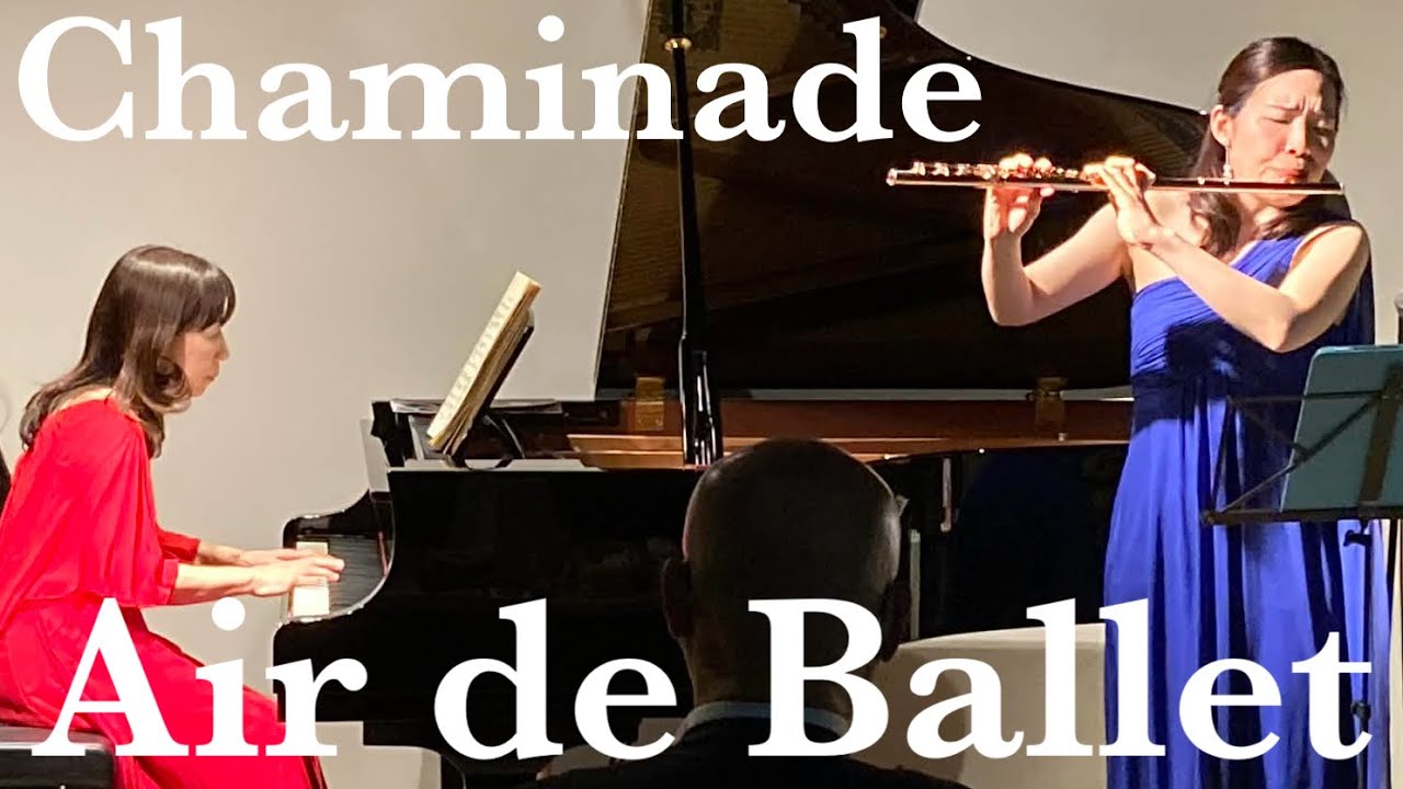 C.Chaminade / Air de Ballet op.30 〜 シャミナード バレエの調べ