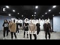 YELLZ CLASS | SIA - THE GREATEST | E DANCE STUDIO | GIRLISH CLASS | 이댄스학원