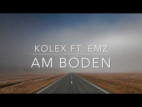 kolex ft. EMZ - Am Boden (prod. by kolex)
