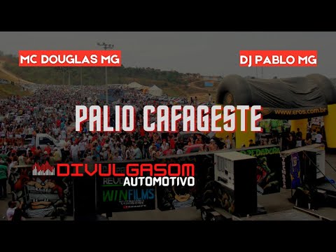 MC DOUGLAS MG - PALIO CAFAGESTE ( DJ PABLO MG )