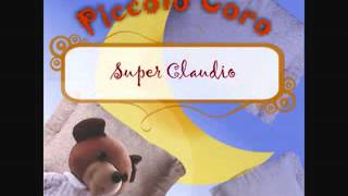 Super claudio - piccolo coro