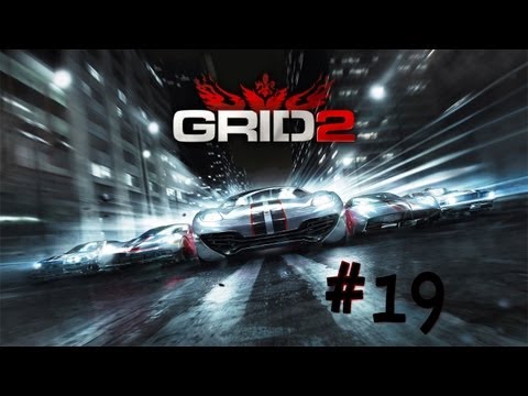 GRID 2 - Walkthrough - Part 19 - Paris Eliminator (X360/PS3/PC) [HD]