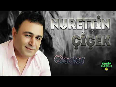 Nurettin Çiçek - Qadar