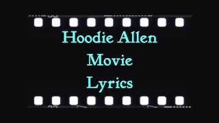 Hoodie Allen Movie (Lyrics)