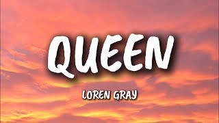 Loren Gray - Queen (Lyrics)