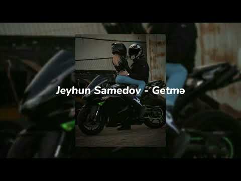 Jeyhun Samedov - Getmə (Speed Up)