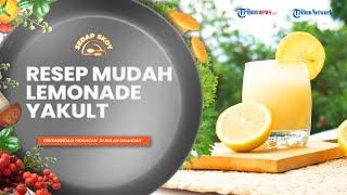 Resep Lemonade Yakult ala Sedap Skoy, Rekomendasi Minuman Segar yang Cocok untuk Menu Buka Puasa