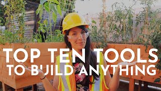 Ten BEGINNER TOOLS to BUILD ANYTHING + Checklist  Building For The Homestead | Hey It's a Good Life