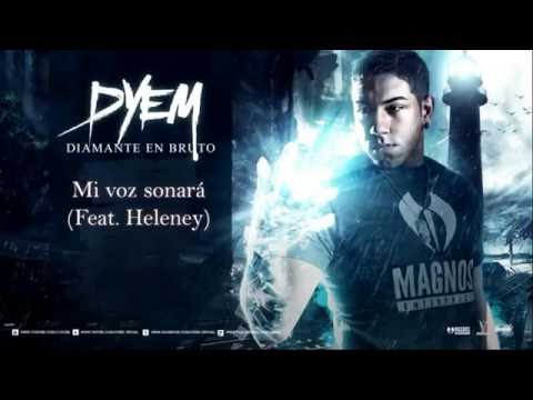 Dyem - Mi Voz Sonará (Ft. Heleney)