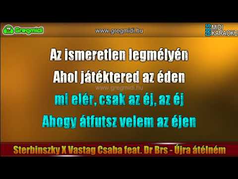 Sterbinszky X Vastag Csaba feat  Dr Brs - Újra átélném karaoke demó