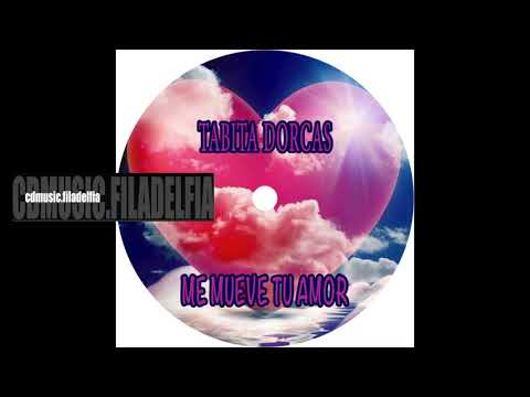 4 Tabita Dorcas - Me Mueve Tu Amor