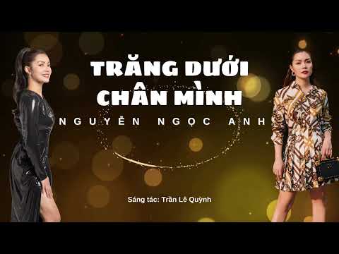 Trăng dưới chân mình - Nguyễn Ngọc Anh