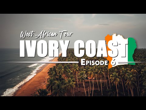 Westafrika Tour - IVORY COAST- Episode 6