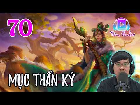 Mục Thần Ký Audio Full Bản Dịch   Tập 70 Chương 1381 1400 Trạch Trư