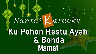 Download lagu Karaoke Ku Pohon Restu Ayah dan Bonda   Mamat mp3 Download lagu Karaoke Ku Pohon Restu Ayah dan Bonda   Mamat mp3