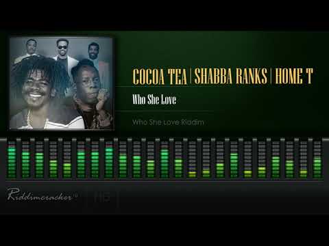 Cocoa Tea Shabba Ranks & Home T - Who She Love (Who She Love Riddim) [HD]