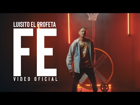 Luisito El Profeta - Fe Videoclip oficial (2021)