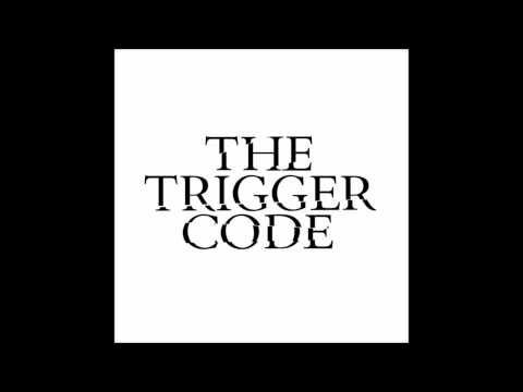 The Trigger Code - On My Own