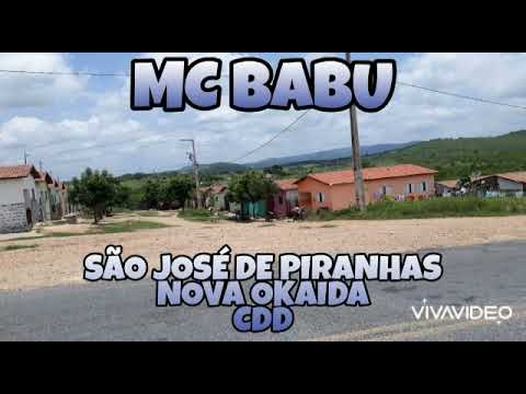MC BABU - SÃO JOSÉ DE PIRANHAS ( NOVA OKAIDA )