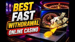 Best Fast Withdrawal Online Casino 2026: Instant Payouts & Quick Cashouts