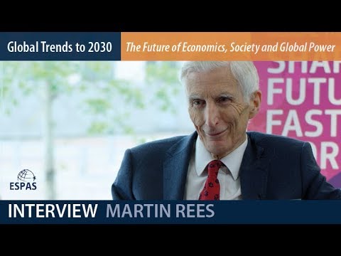 ESPAS Global Trends to 2030, Interview with Professor Lord Martin REES, 29 November 2018