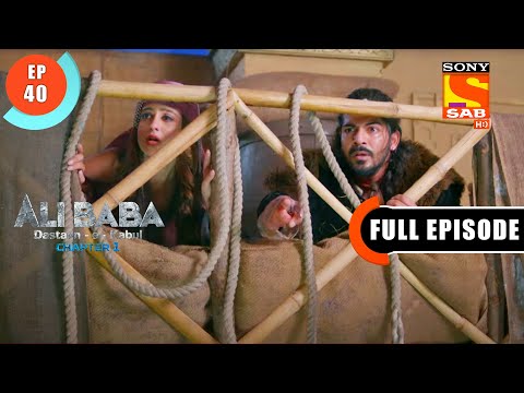 Naseeb Ka Khel - Ali Baba Dastaan-e-Kabul - Ep 40 - Full Episode - 6 Oct 2022